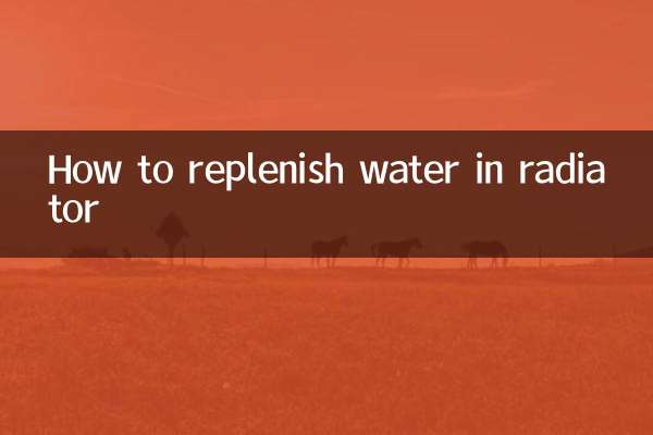 How to replenish water in radiator