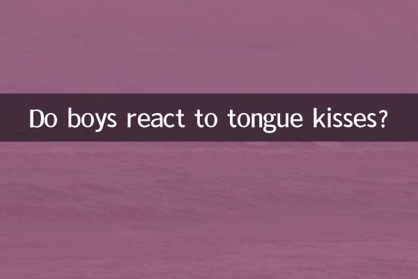 I ragazzi reagiscono ai baci con la lingua?