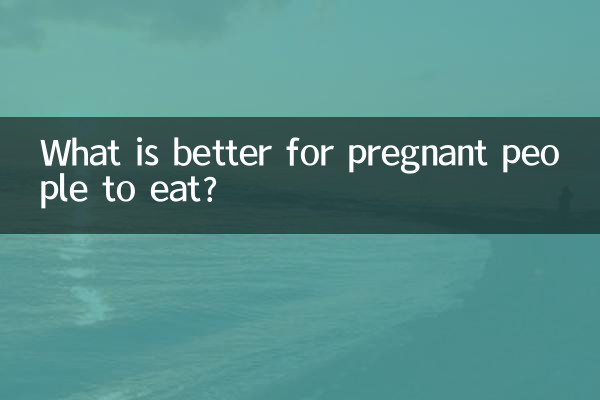 ¿Qué es mejor que coman las mujeres embarazadas?