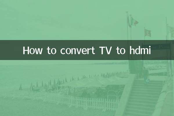 Comment convertir la télévision en HDMI