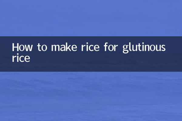 How to make rice for glutinous rice