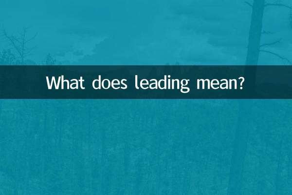 What does leading mean?