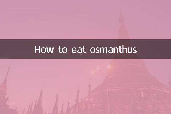 Como comer osmanthus