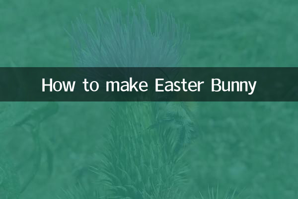 ईस्टर बनी कैसे बनाये