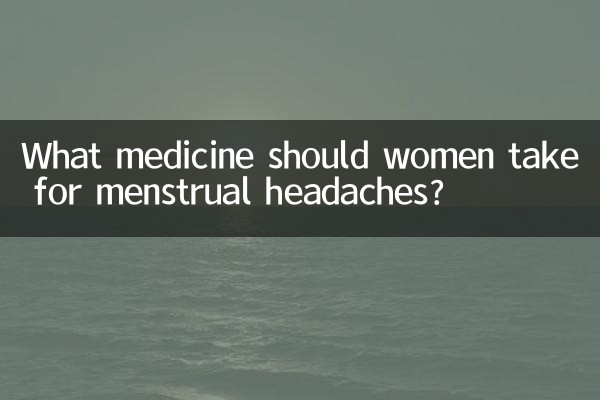Quel médicament les femmes devraient-elles prendre contre les maux de tête menstruels ?