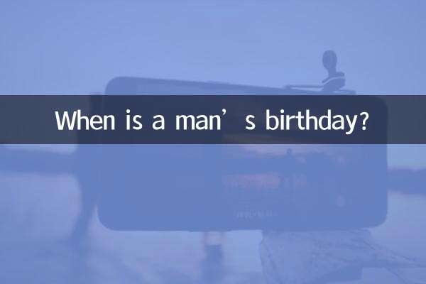 ¿Cuándo es el cumpleaños de un hombre?