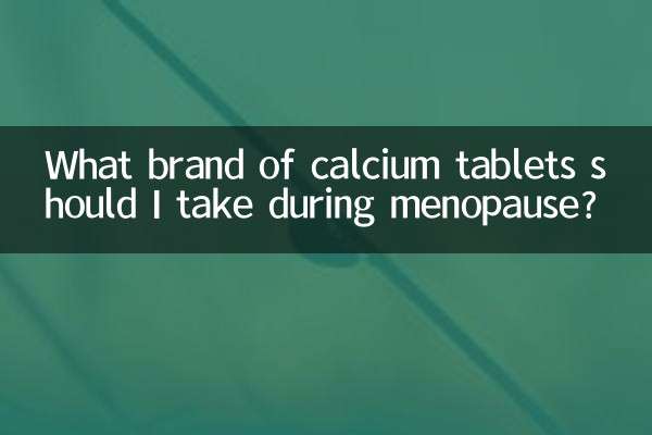 Quelle marque de comprimés de calcium dois-je prendre pendant la ménopause ?