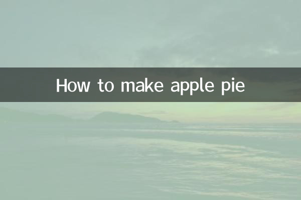 Comment faire une tarte aux pommes