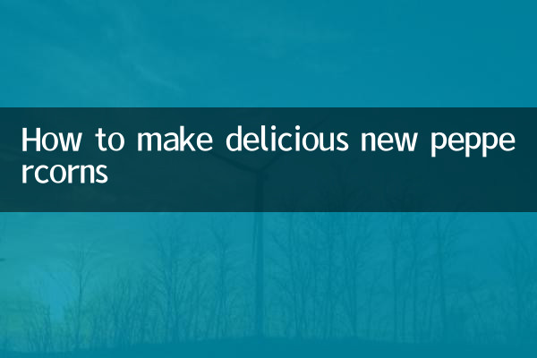 How to make delicious new peppercorns