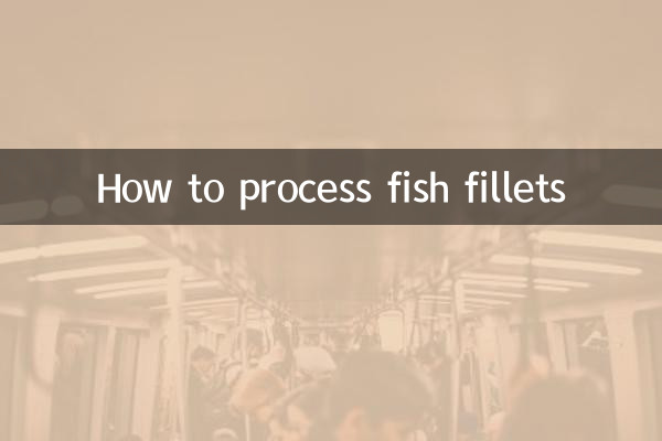 مچھلی کے فلٹس پر کارروائی کرنے کا طریقہ