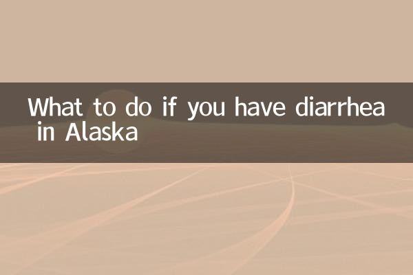 O que fazer se você tiver diarreia no Alasca