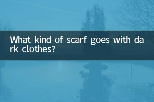 What kind of scarf goes with dark clothes?