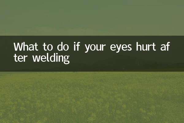 What to do if your eyes hurt after welding