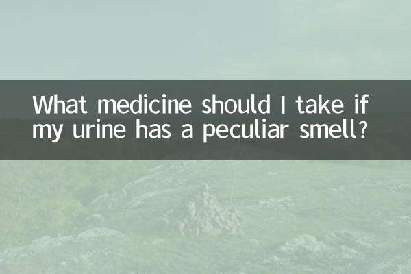 What medicine should I take if my urine has a peculiar smell?