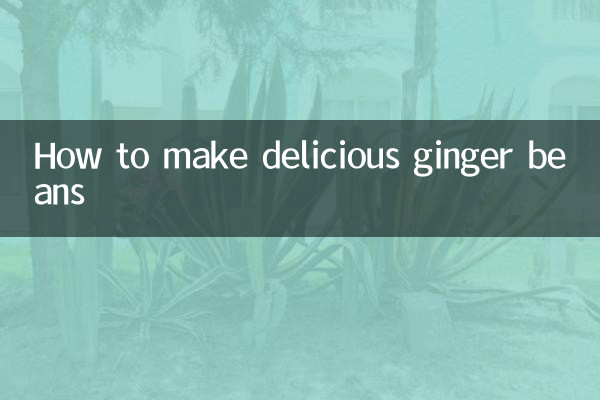 Cómo hacer deliciosos frijoles con jengibre