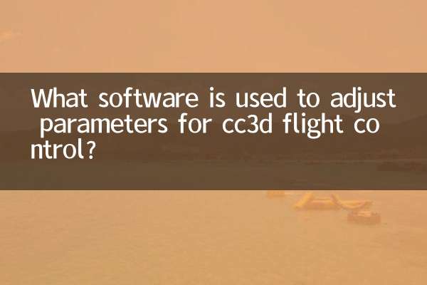 What software is used to adjust parameters for cc3d flight control?
