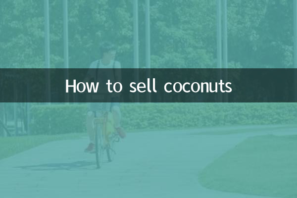 How to sell coconuts