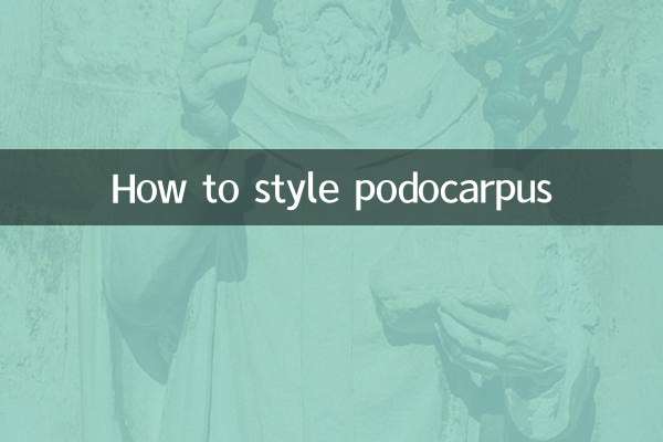 Come modellare il podocarpo