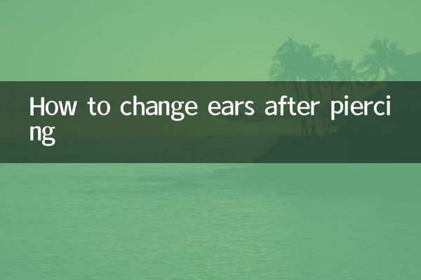 Cómo cambiar las orejas después de un piercing