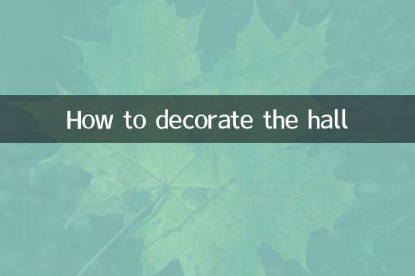 How to decorate the hall