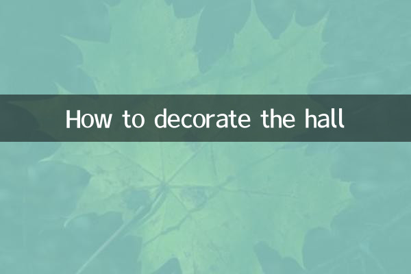 How to decorate the hall