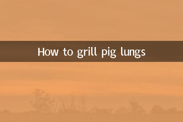 نحوه گریل کردن ریه خوک