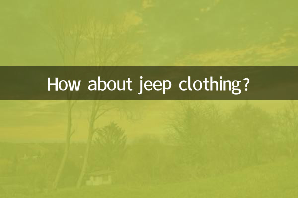 Que tal roupas de jipe?