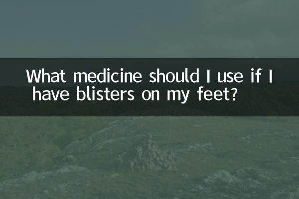 ¿Qué medicamento debo usar si tengo ampollas en los pies?