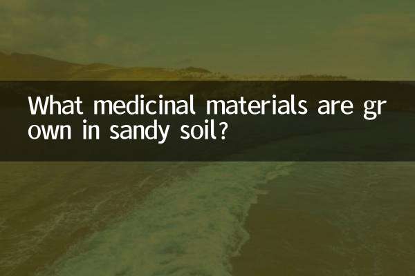 Quais materiais medicinais são cultivados em solo arenoso?