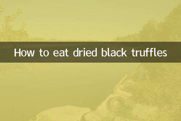 কিভাবে শুকনো কালো truffles খেতে