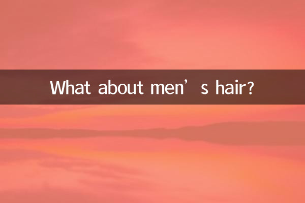 E o cabelo dos homens?