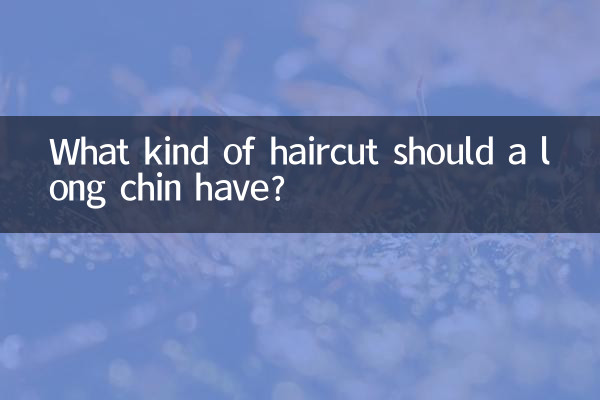 What kind of haircut should a long chin have?