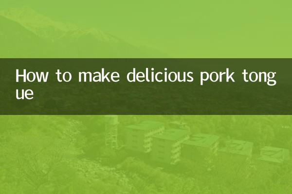 Comment faire une délicieuse langue de porc