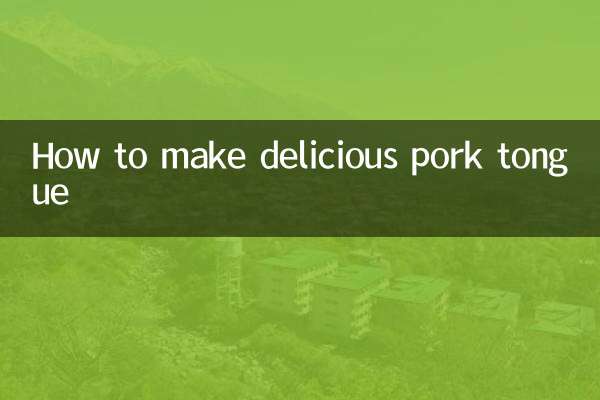 Comment faire une délicieuse langue de porc