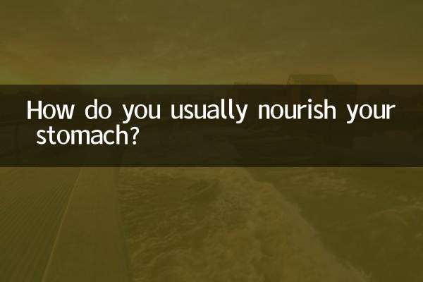 Wie ernähren Sie Ihren Magen normalerweise?
