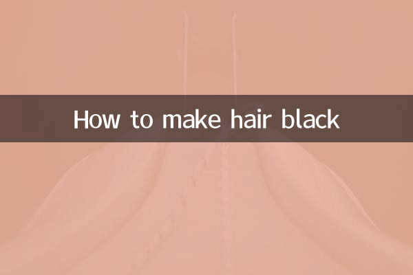 Comment rendre les cheveux noirs