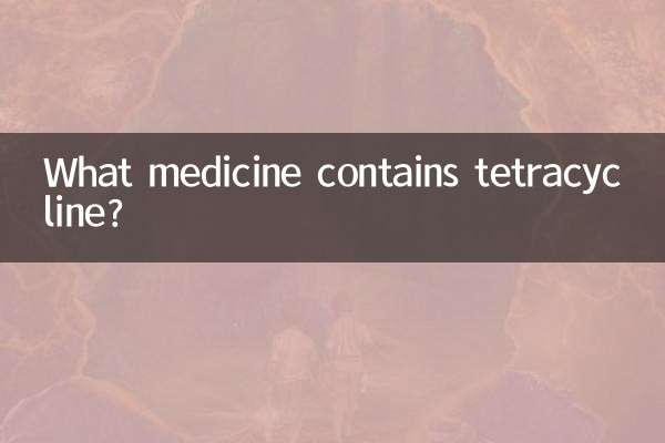 What medicine contains tetracycline?
