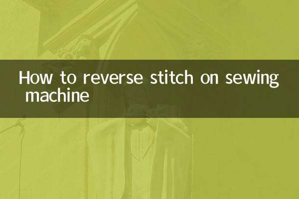 So nähen Sie mit der Nähmaschine rückwärts