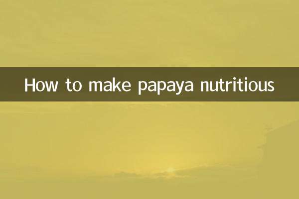 Como tornar o mamão nutritivo