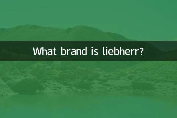 De quelle marque est Liebherr ?