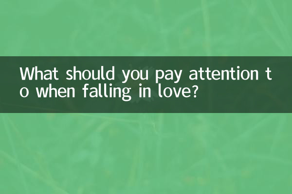 What should you pay attention to when falling in love?