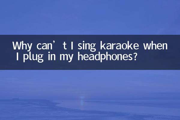 Pourquoi ne puis-je pas chanter au karaoké lorsque je branche mes écouteurs ?