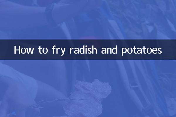 Cómo freír rábanos y patatas.