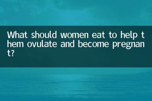 Que devraient manger les femmes pour les aider à ovuler et à tomber enceintes ?