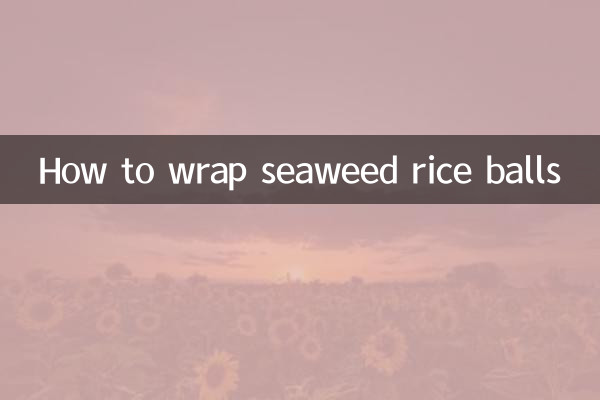 How to wrap seaweed rice balls