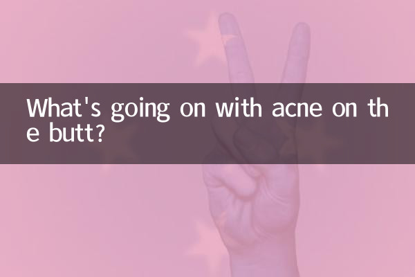 O que está acontecendo com a acne no bumbum?