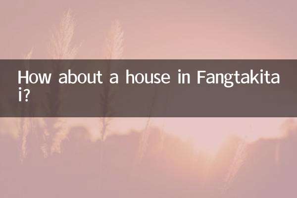 Que diriez-vous d’une maison à Fangtakitai ?