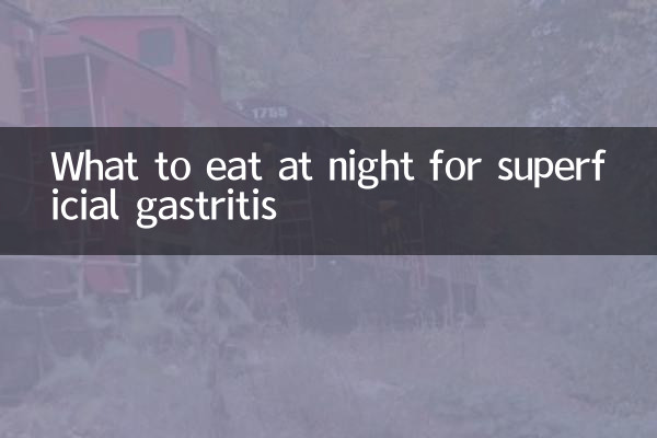 What to eat at night for superficial gastritis