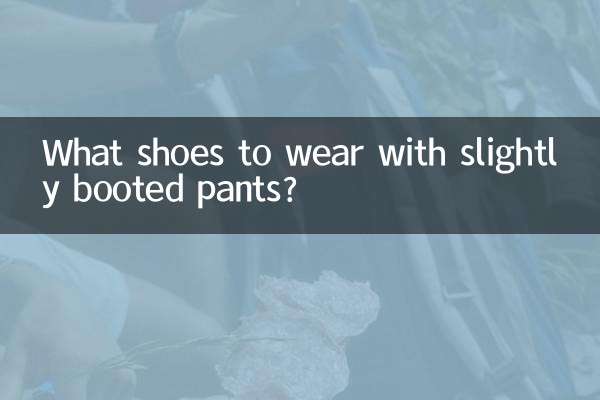 What shoes to wear with slightly booted pants?