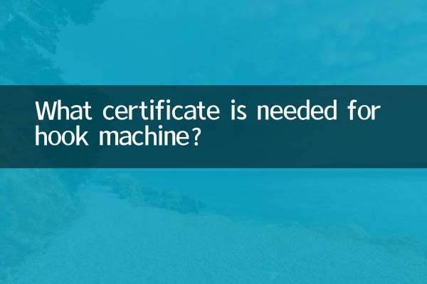 Welches Zertifikat wird für die Hakenmaschine benötigt?